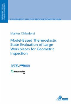 Model-Based Thermoelastic State Evaluation of Large Workpieces for Geometric Inspection - Ohlenforst, Markus