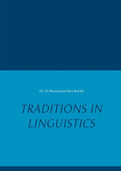 Traditions in Linguistics - Ben Rochd, El Mouatamid