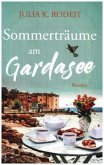 Sommerträume am Gardasee Sommerträume am Gardasee