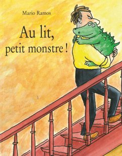 Au lit, petit monstre ! - Ramos, Mario