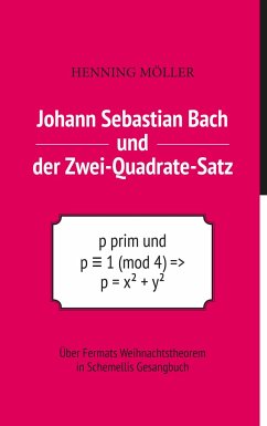 Johann Sebastian Bach und der Zwei-Quadrate-Satz - Möller, Henning
