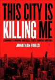 This City Is Killing Me (eBook, ePUB)