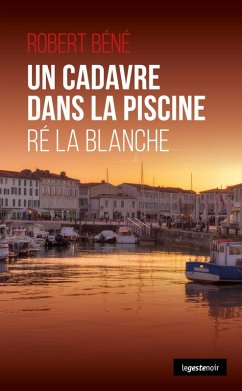 Un cadavre dans la piscine (eBook, ePUB) - Béné, Robert