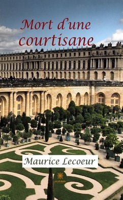 Mort d’une courtisane (eBook, ePUB) - Lecoeur, Maurice