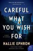 Careful What You Wish For (eBook, ePUB) Careful What You Wish For (eBook, ePUB)