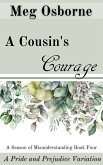 A Cousin's Courage (A Season of Misunderstanding, #4) (eBook, ePUB)