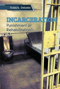 Incarceration: Punishment or Rehabilitation? - McCoy, Erin L.; Burlingame, Jeff