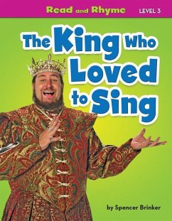 The King Who Loved to Sing - Brinker, Spencer