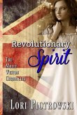 Revolutionary Spirit: The Molly Weston Chronicles