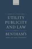 Utility, Publicity, and Law: Essays on Bentham's Moral and Legal Philosophy