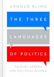 The Three Languages of Politics - Bild 1