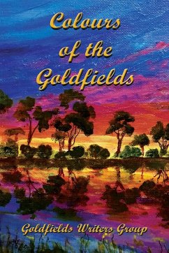 Colours of the Goldfields - Goldfields Writers Group