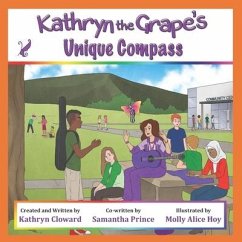 Kathryn the Grape's Unique Compass - Cloward, Kathryn