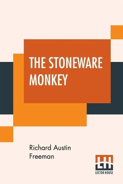 The Stoneware Monkey - Freeman, Richard Austin