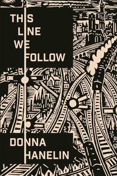 This Line We Follow - Hanelin, Donna