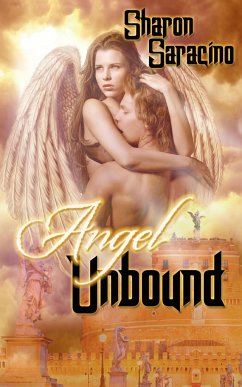 Angel Unbound - Saracino, Sharon