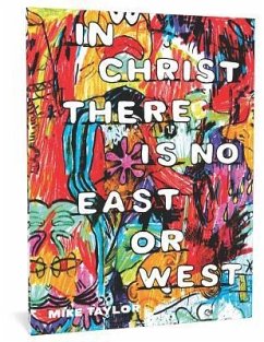 In Christ There Is No East or West - Taylor, Mike