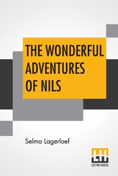 The Wonderful Adventures Of Nils - Lagerloef, Selma