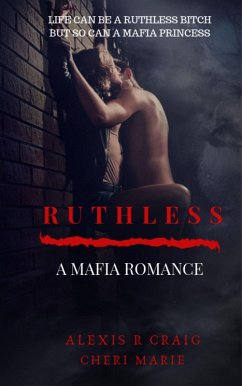 Cover Ruthless: A Mafia Romance (eBook, ePUB)