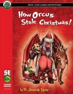 How Orcus Stole Christmas - 5E - Spahn, James M.