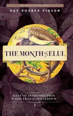 The Month of Elul: Days of Instrospection and Transformation - Pinson, Dovber