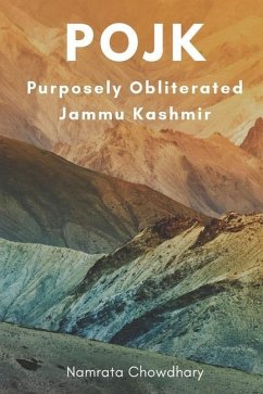 POJK (Purposely Obliterated Jammu Kashmir) - Chowdhary, Namrata