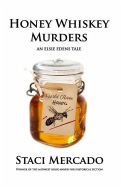 Honey Whiskey Murders - Mercado, Staci