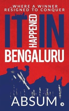 It happened in Bengaluru: ...Where a winner resigned to conquer - Absum
