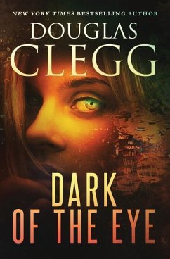Dark of the Eye: A Supernatural Horror Thriller - Clegg, Douglas