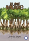 All About Mangroves