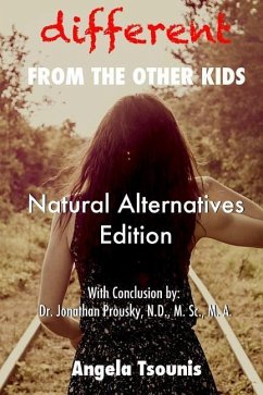 Different From the Other Kids - Natural Alternatives Edition - Tsounis, Angela