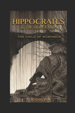 Hippocrates and the Hobgoblin - Colvin, C S