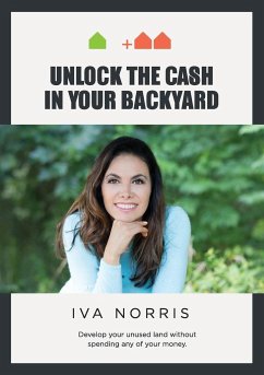 Unlock the Cash in Your Backyard - Norris, Iva