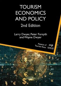 Tourism Economics and Policy - Dwyer, Larry; Forsyth, Peter; Dwyer, Wayne