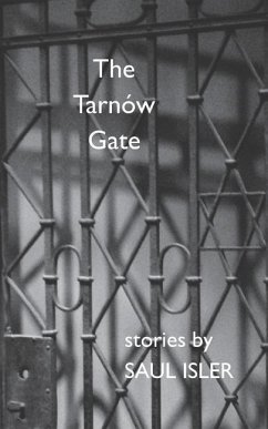 The Tarnów Gate - Isler, Saul