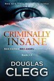 Criminally Insane: The Series: Books 1-3