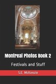 Montreal Photos Book 2: Festivals and Stuff