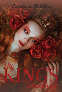 The King's Daughter - Kelleher, Carolann