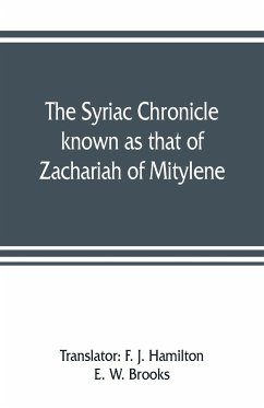 The Syriac chronicle known as that of Zachariah of Mitylene