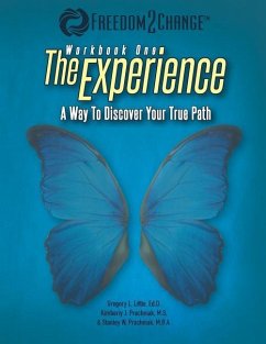 The Experience: A Way To Discover Your True Path - Prachniak M. S., Kimberly J.; Prachniak M. B. a., Stanley W.; Little Ed D., Gregory L.