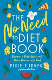 The No Need To Diet Book