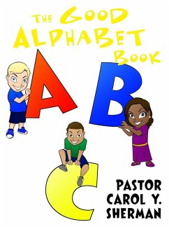The Good Alphabet Book - Sherman, Carol Y.
