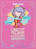 15 Consejos Malvados Para Ser Tu Propia Superheroína / 15 Recommendations for Being a Super Girl