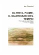 Oltre il fiume, il guardiano del tempio - Bild 1