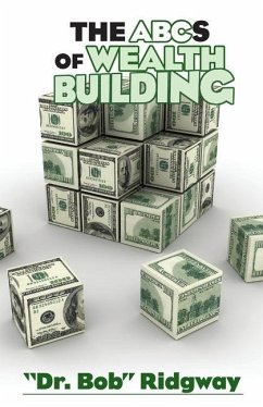 The ABCs of Wealth Building - Ridgway, Bob