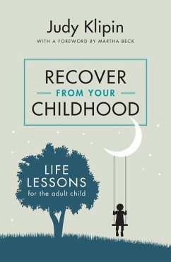 Recover from Your Childhood - Klipin, Judy