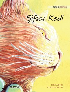 Şifacı Kedi: Turkish Edition of The Healer Cat - Pere, Tuula