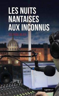 Les nuits nantaises aux inconnus (eBook, ePUB) - Bilien, Delphine