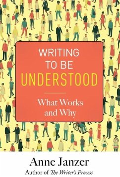 Writing to Be Understood - Janzer, Anne