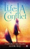 Life: A Conflict